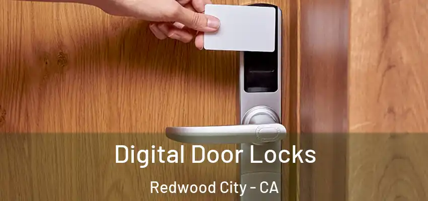  Digital Door Locks Redwood City - CA