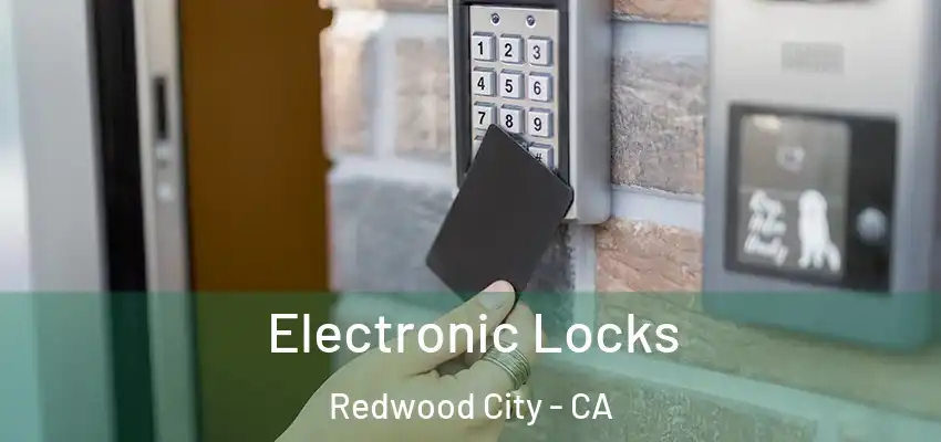  Electronic Locks Redwood City - CA