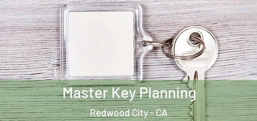  Master Key Planning Redwood City - CA