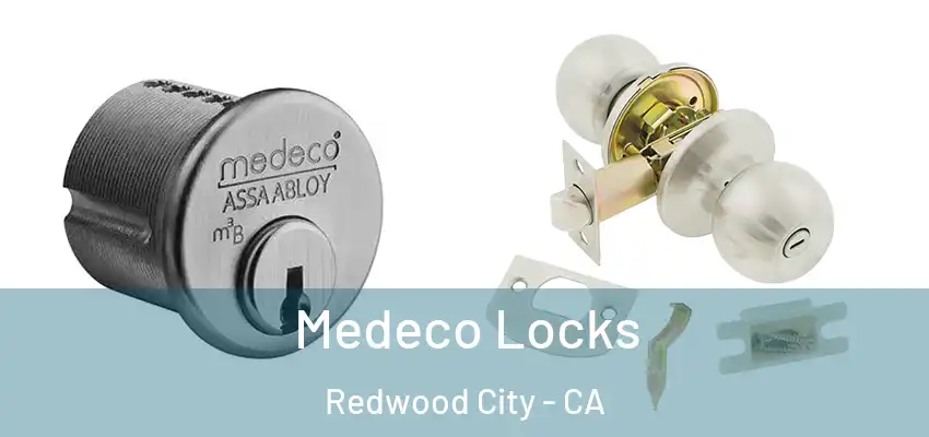  Medeco Locks Redwood City - CA
