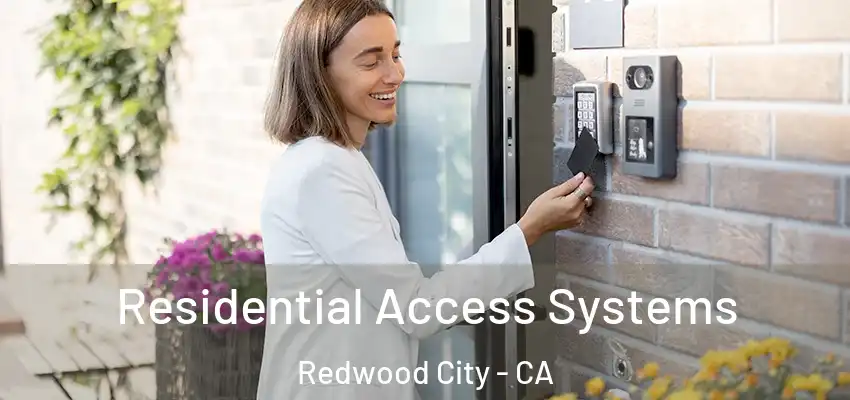  Residential Access Systems Redwood City - CA