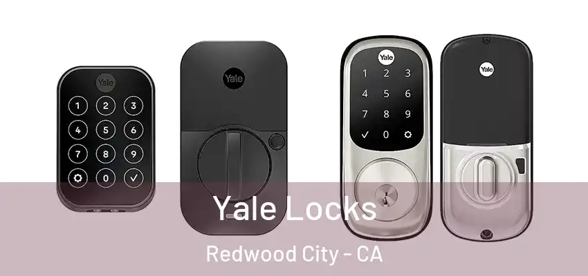  Yale Locks Redwood City - CA